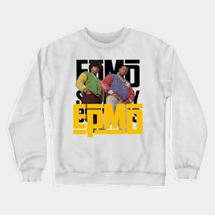 design for EPMD 17 Crewneck Sweatshirt